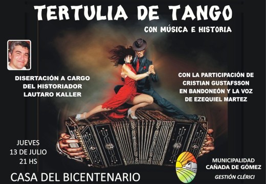 Cañada de Gómez. Tertulia de Tango con Música e Historia.