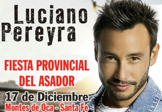 Luciano Pereyra actuara en la Fiesta Provincial del Asador 2017.