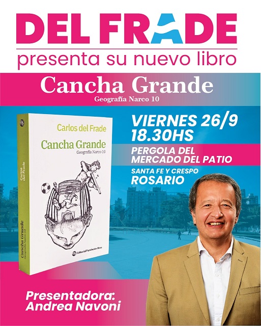 Carlos del Frade Presenta su Nuevo Libro sobre «Avance Narcotráfico» en Rosario.