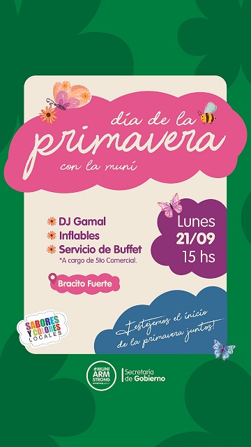 La Municipalidad de Armstrong invita a celebrar el Día de la Primavera en el predio Bracito Fuerte.