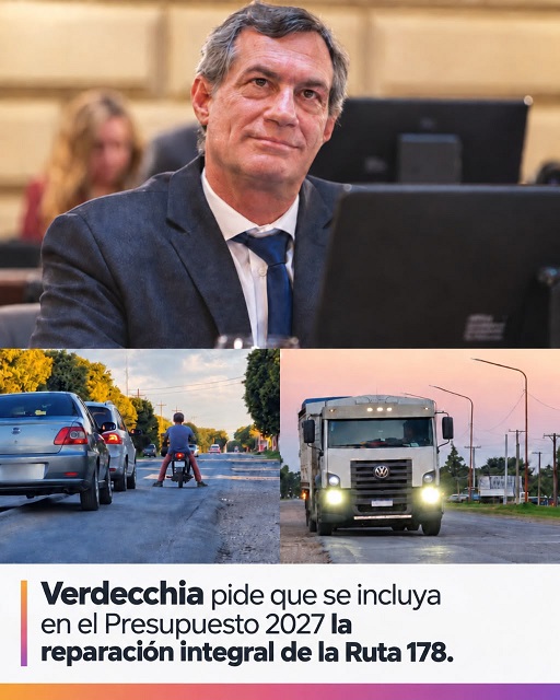 Verdecchia pide que se incluya en el Presupuesto Nacional 2027 la reparación integral de la Ruta 178.